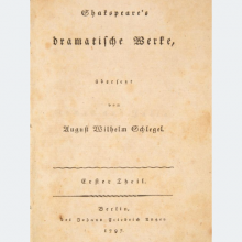 Shakespeare's dramatische Werke. Übers. von A. W. Schlegel. 9 Bde. Berlin: J. F. Unger 1797-1810.